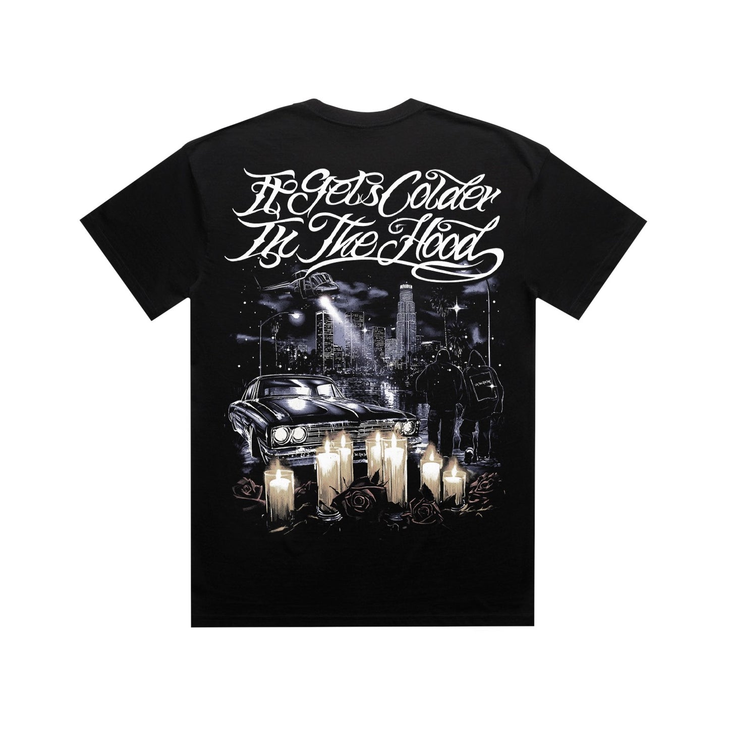 It Gets Colder in the Hood T-shirt